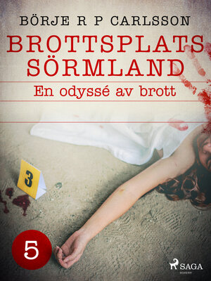 cover image of Brottsplats Sörmland. 5, En odyssé av brott